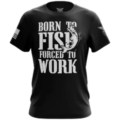 Born To Fish Forced To Work Short Sleeve Shirt