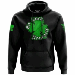Go Luck Yourself Hoodie
