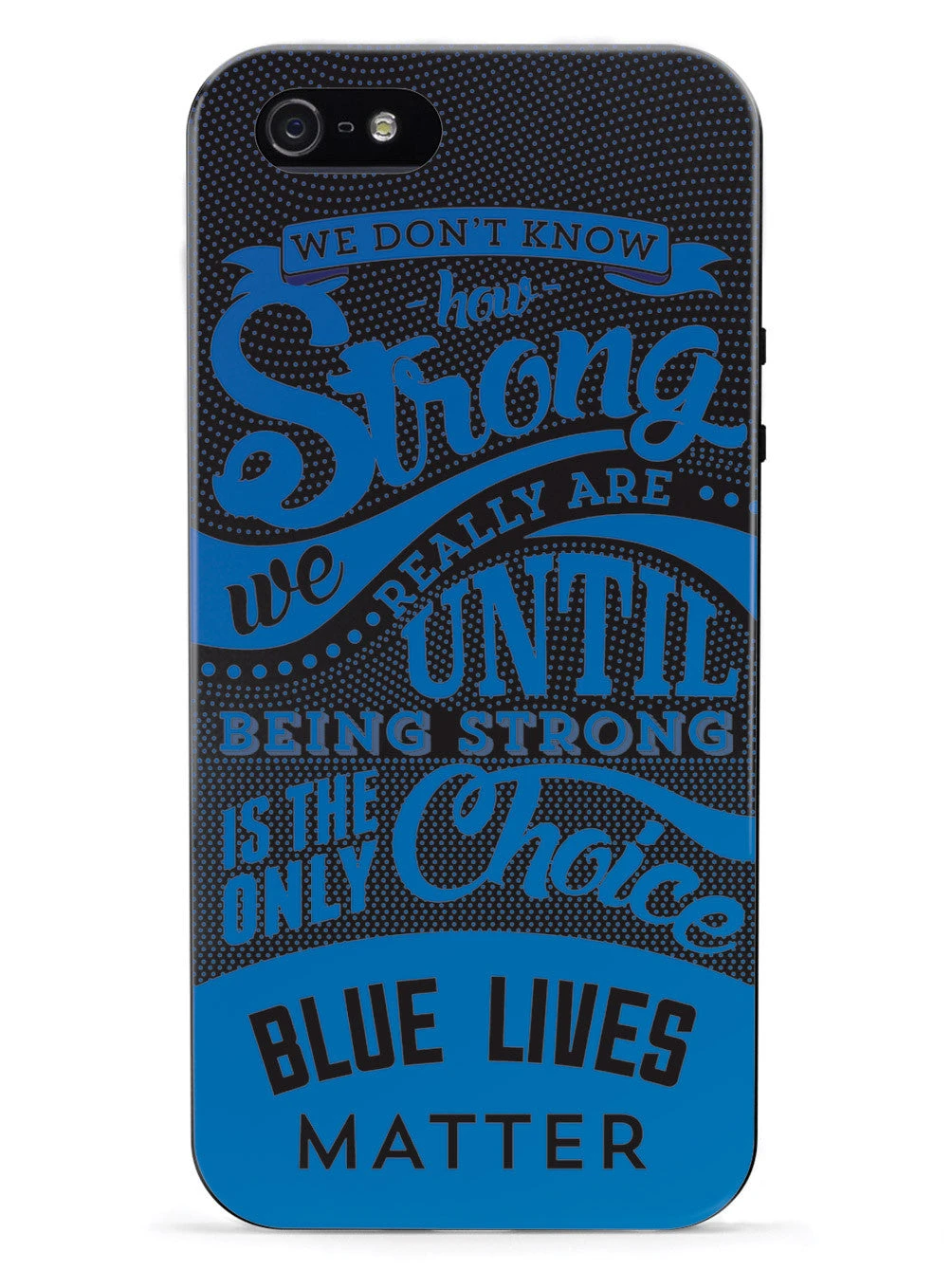 How Strong - Blue Lives Matter - Black Case - Image 10
