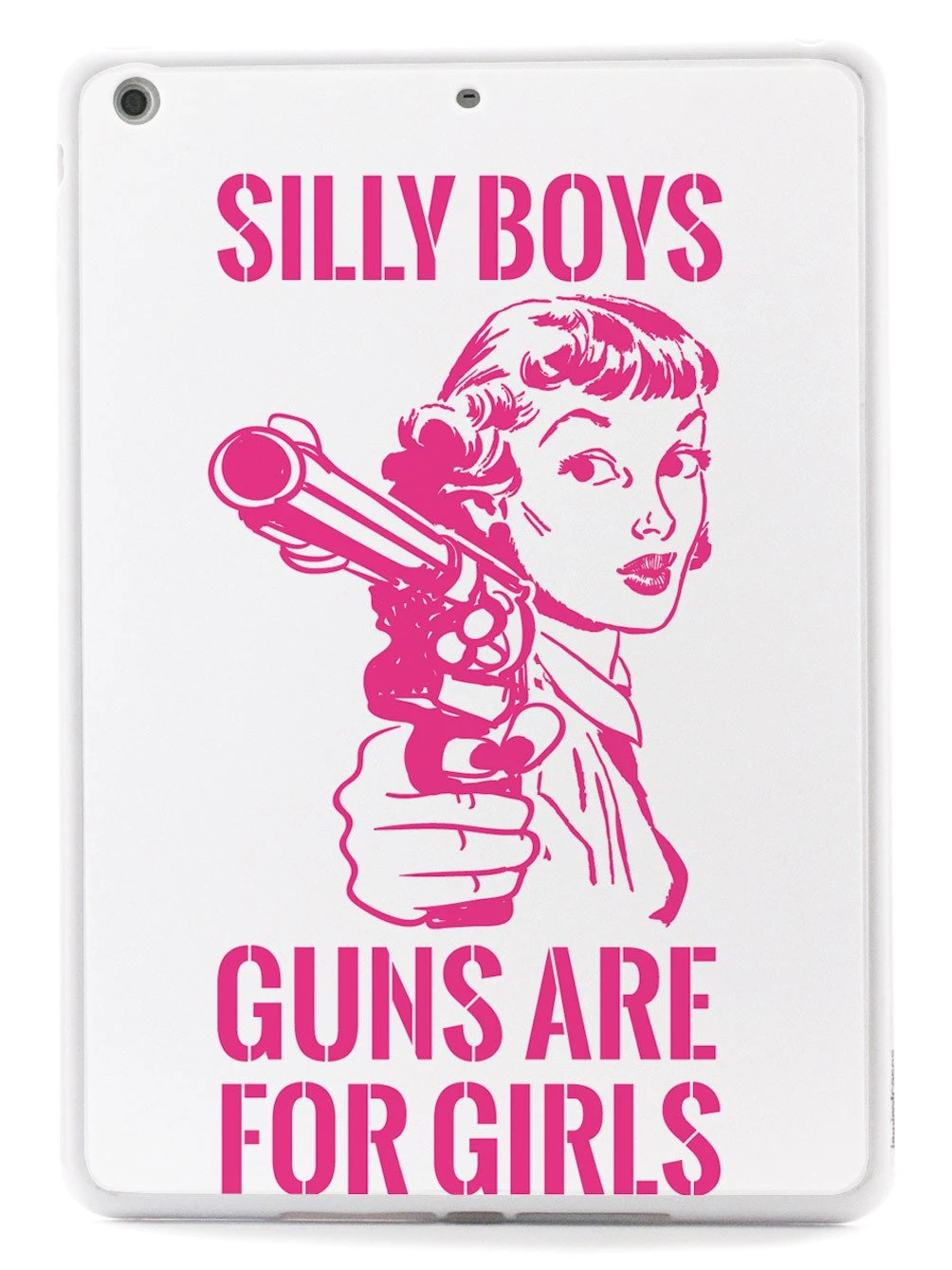Silly Boys, Guns Are For Girls - Pink Text Case - Image 20