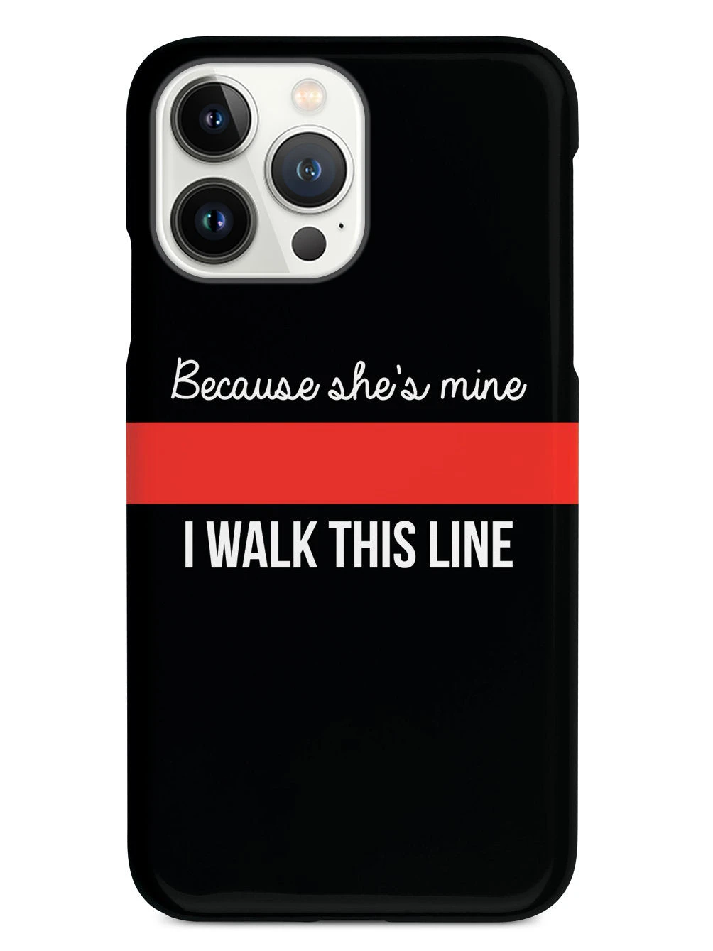 Because She's Mine - Firefighter Thin Red Line Case